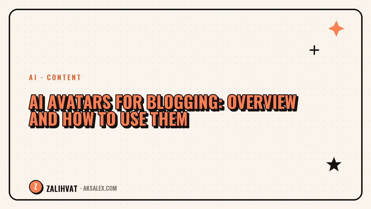 AI avatars for your blog: overview and how to use them
