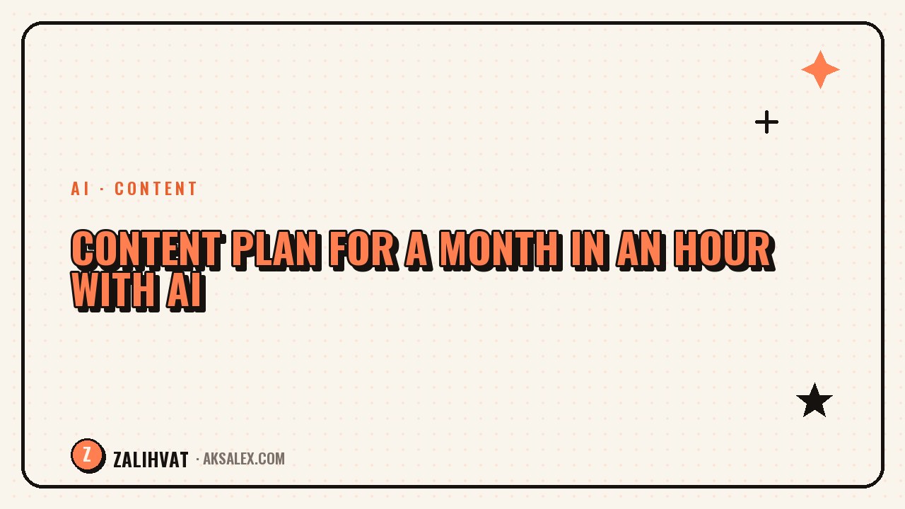 A month's content plan in one hour with AI