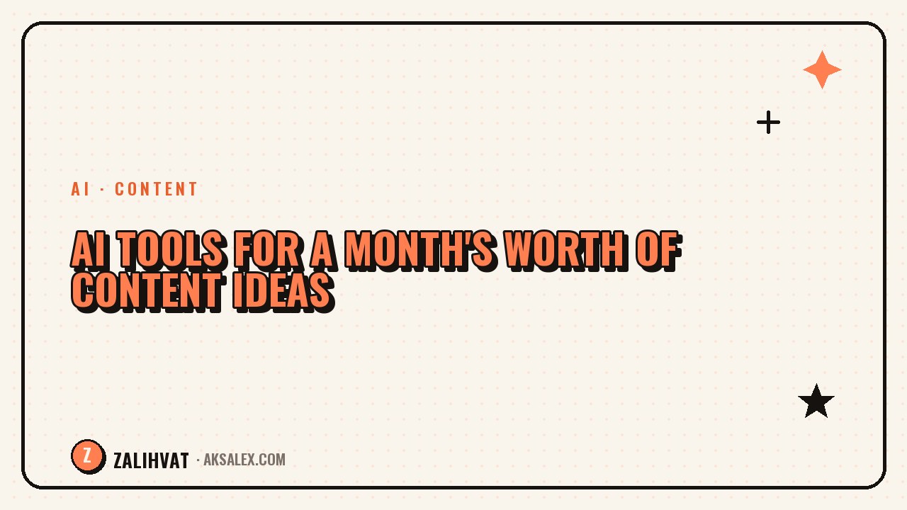 AI for a month's worth of content ideas